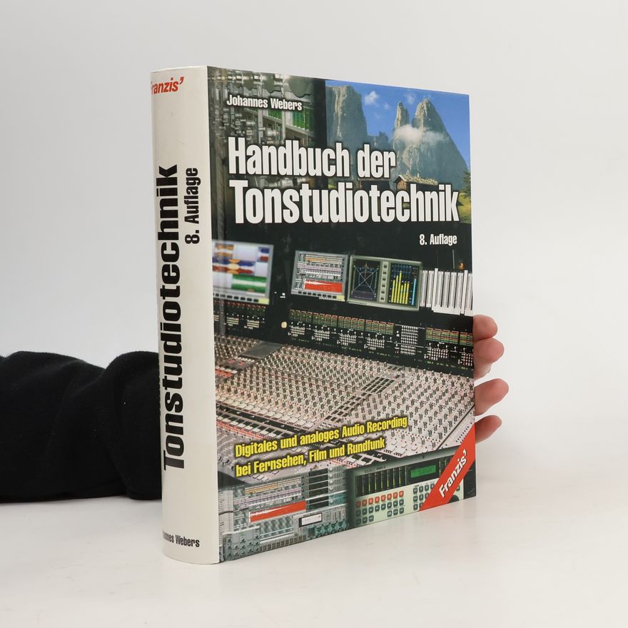 Johannes Webers Handbuch der Tonstudiotechnik, 8. Auflage