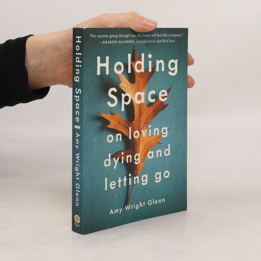 Amy Wright Glenn Holding Space