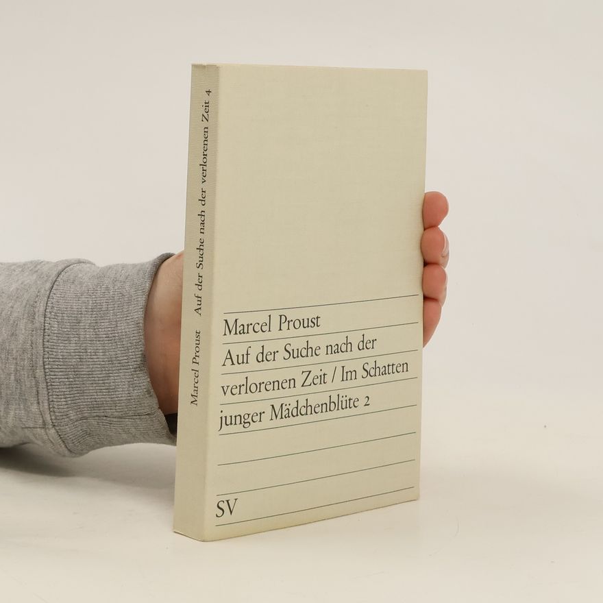 Marcel Proust Auf der Suche nach der verlorenen Zeit 4