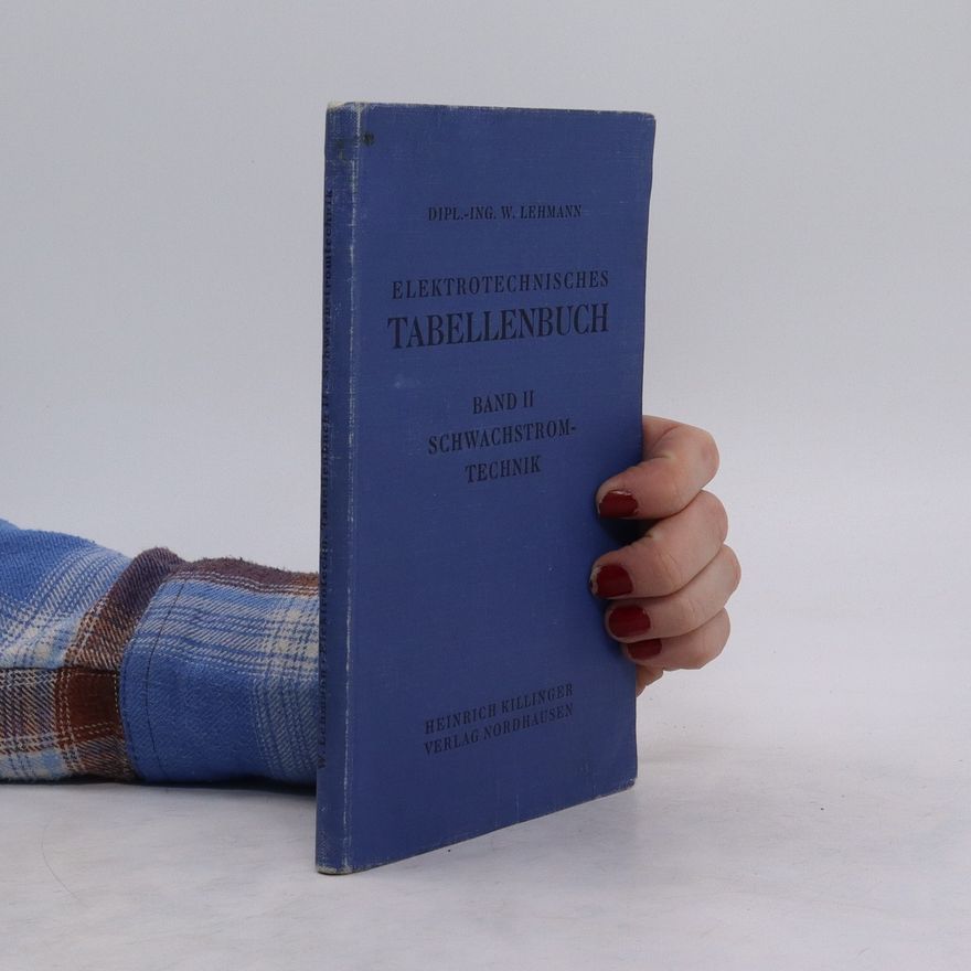 W. Lehmann Elektrotechnisches Tabellenbuch. Band II, Schwachstromtechnik