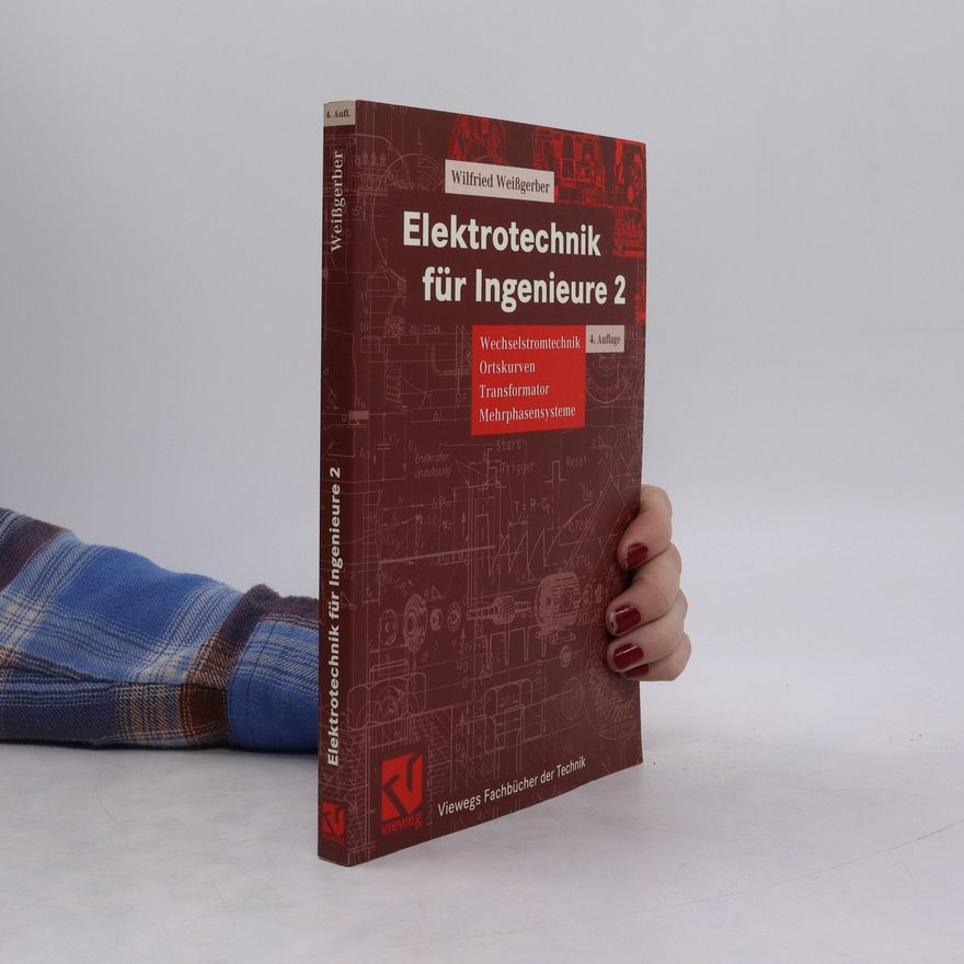 Wilfried Weißgerber Elektrotechnik für Ingenieure 2.