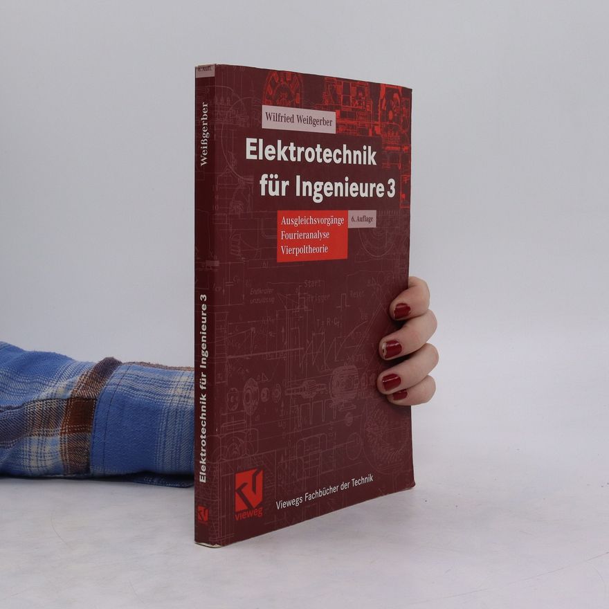Wilfried Weißgerber Elektrotechnik für Ingenieure 3