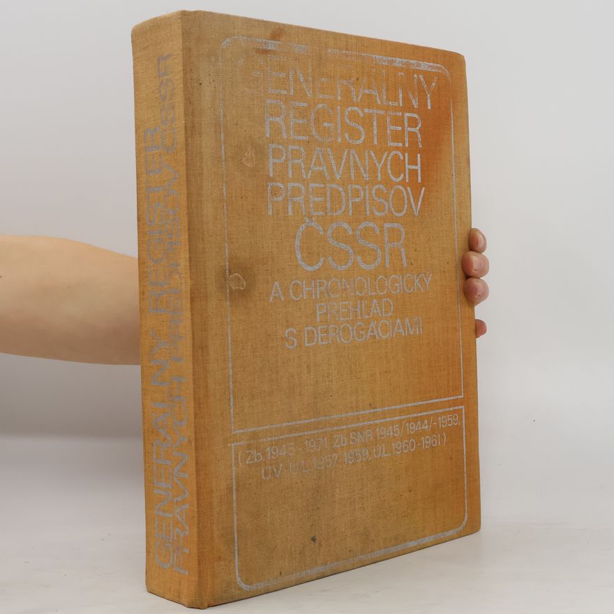 Imrich Kabina Generálny register právnych predpisov ČSSR a chronologický prehĺad s derogáciami