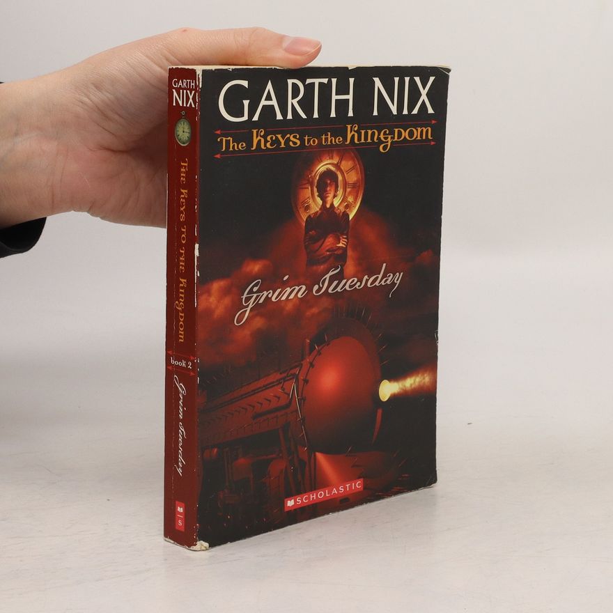 Garth Nix The Keys to the Kingdom. Grim Tuesday. Book 2