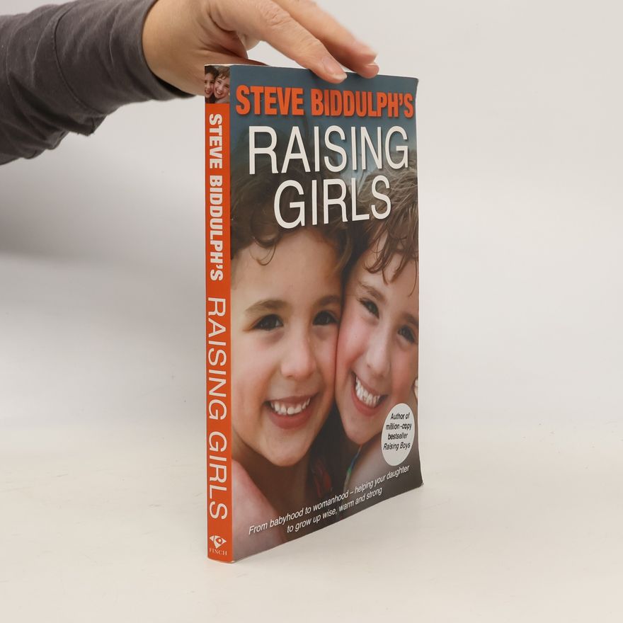 Steve Biddulph Raising Girls