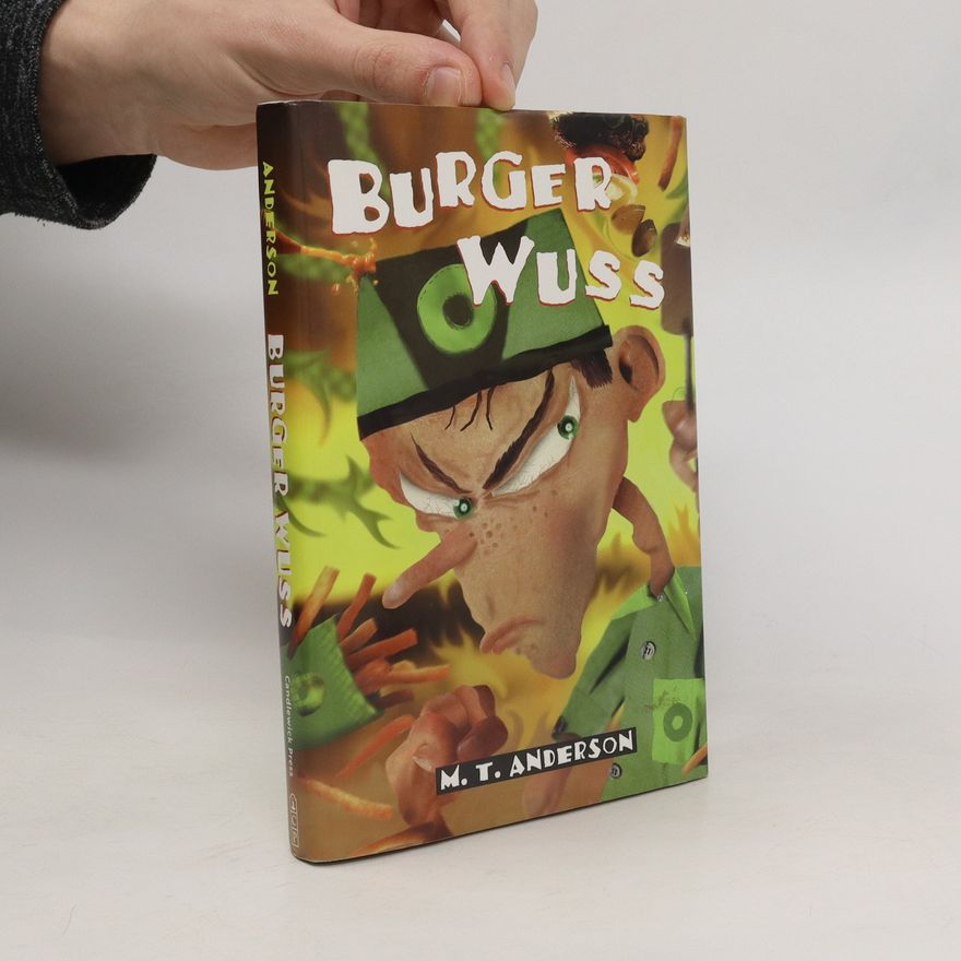 M. T. Anderson Burger Wuss