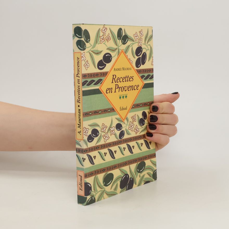 Andrée Maureau Recettes en Provence