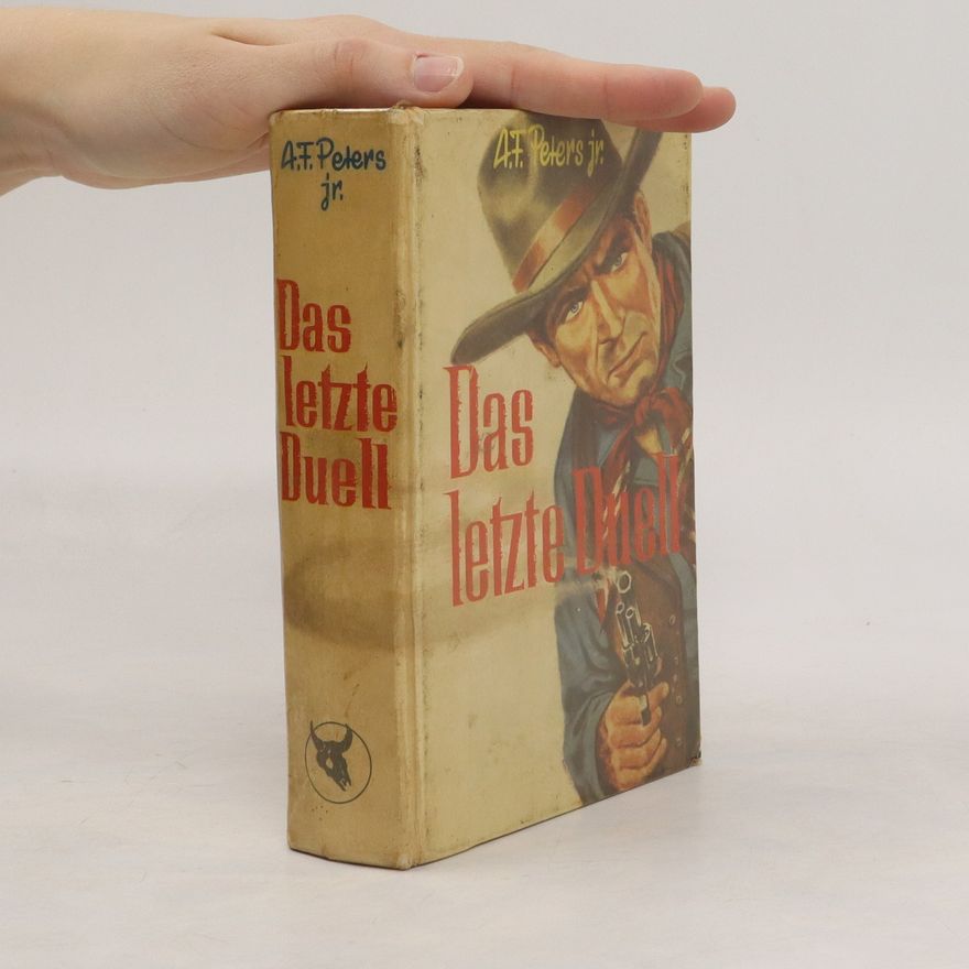 A. F. Peters jr. Das letzte Duell