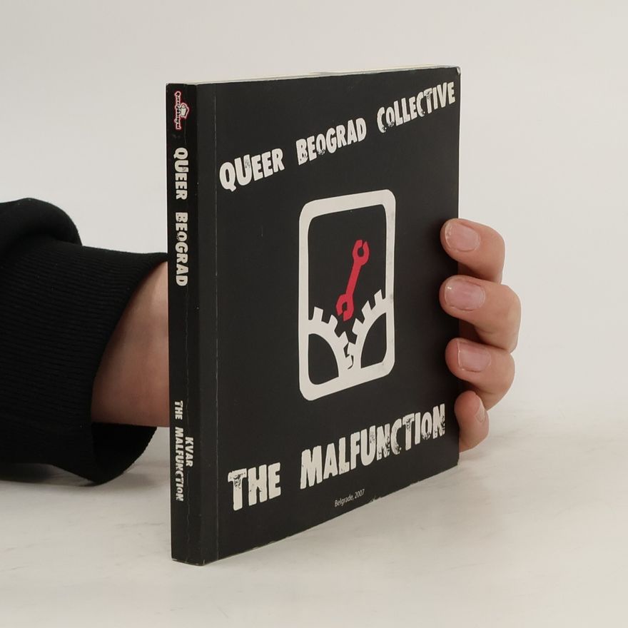 Queer Beograd Collective The Malfunction
