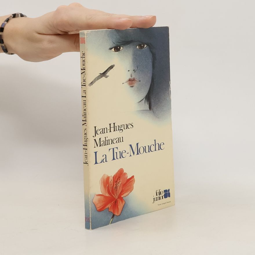 Jean-Hugues Malineau La Tue-Mouche