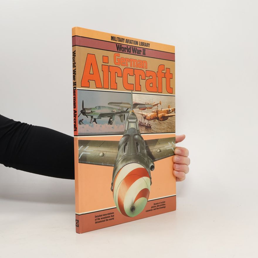 Bill Gunston World War II German Aircraft