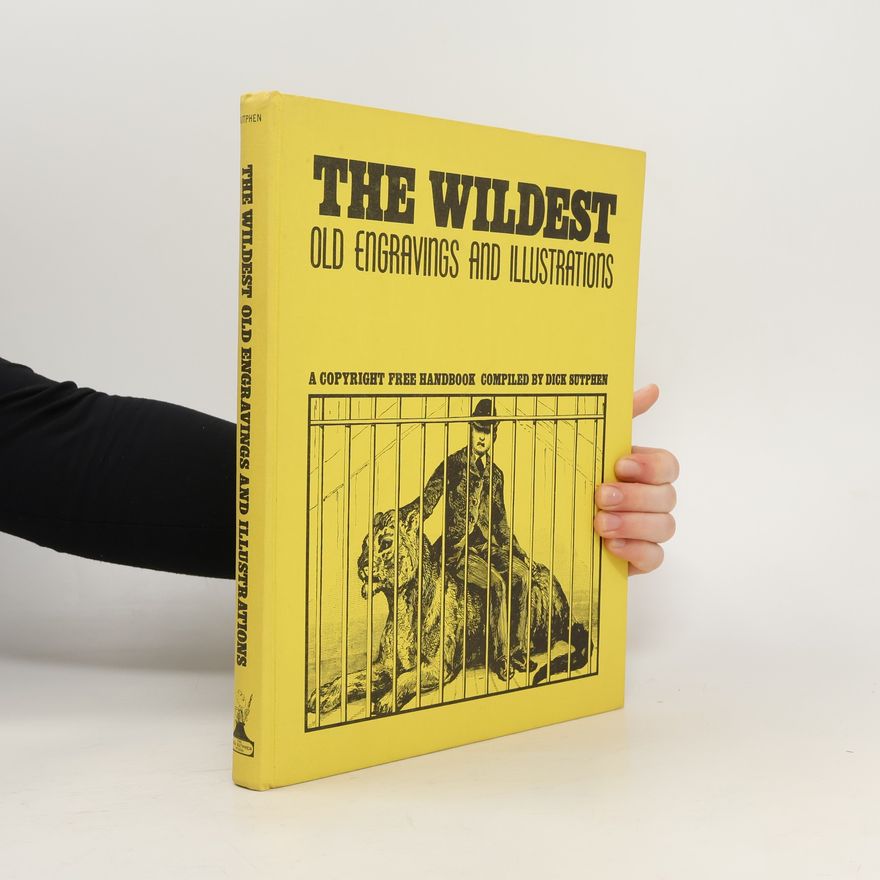 Kolektiv autorů The Wildest old Engravings and Illustrations