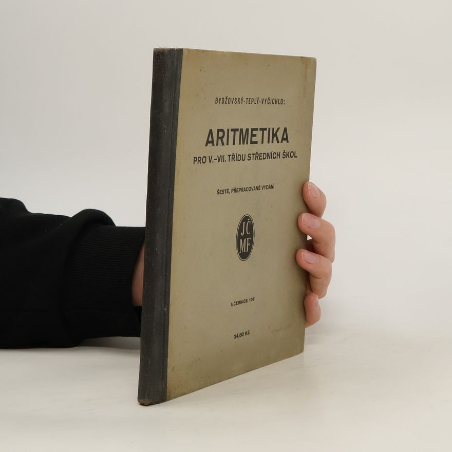 Kolektiv autorů Aritmetika pro V.-VII. třídu středních škol