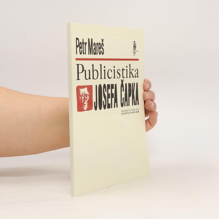 Petr Mareš Publicistika Josefa Čapka
