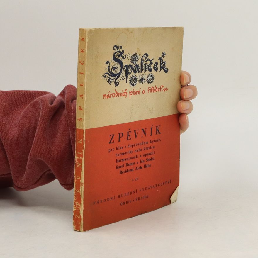 Karel Reiner Špalíček národních písní a říkadel. 1. díl