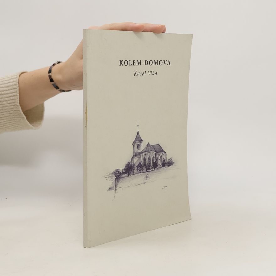 Karel Vika Kolem domova