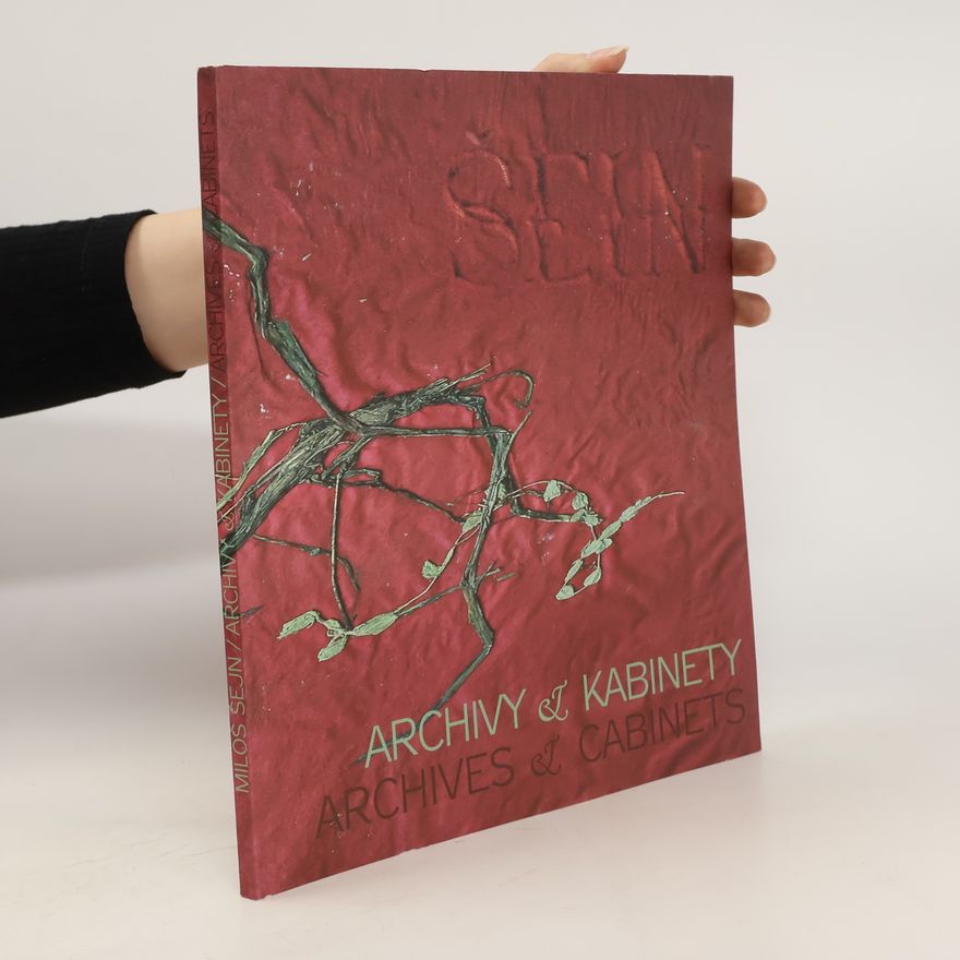 Miloš Šejn Archivy & kabinety
