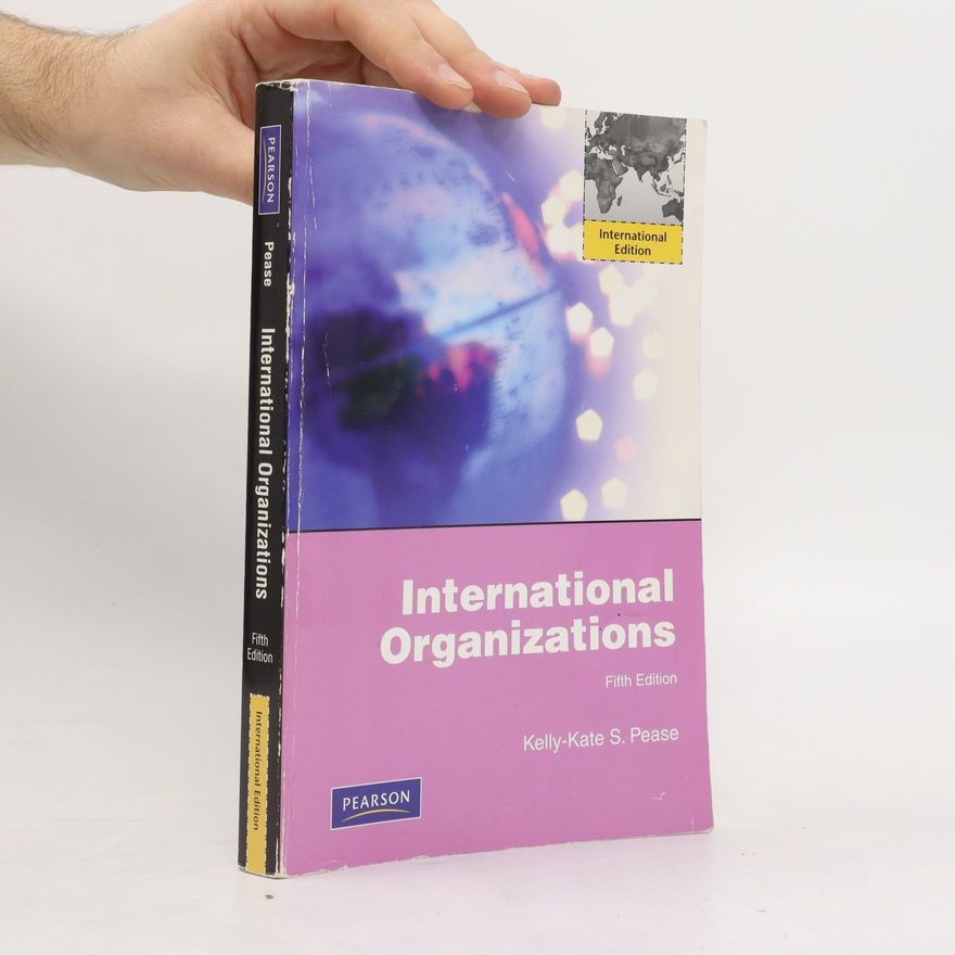 Kelly-Kate S. Pease International Organizations