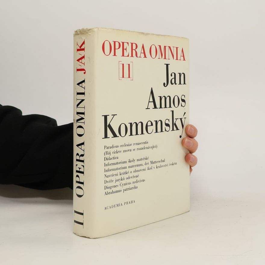 John Amos Comenius Dílo Jana Amose Komenského. Opera omnia 11