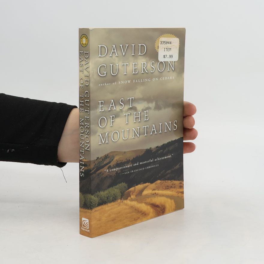 David Guterson East of the Mountains