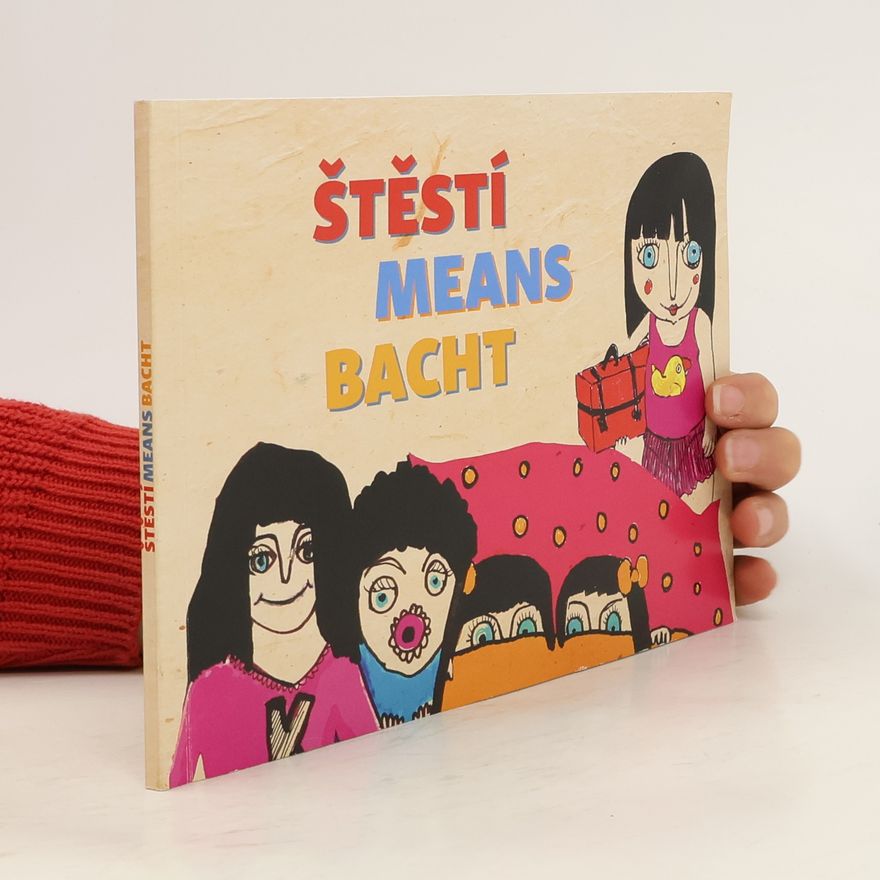 Veronika Čašová Štěstí Means Bacht