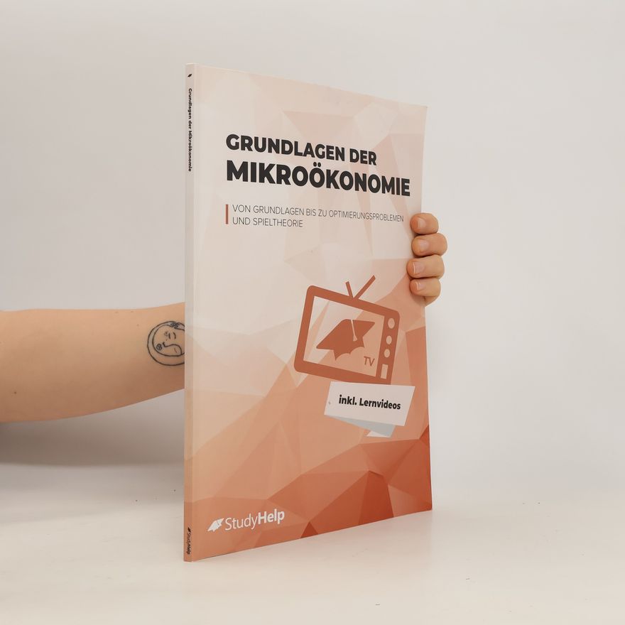 Tobias Kranz Grundlagen der Mikroökonomie