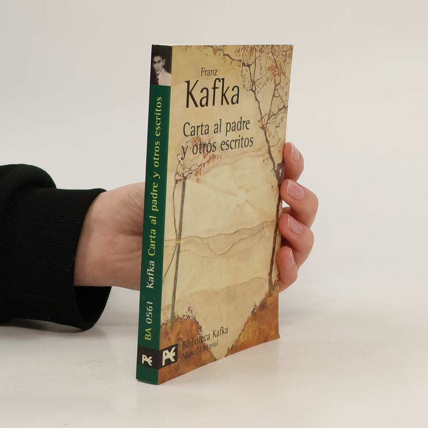 Franz Kafka Carta al padre y otros escritos