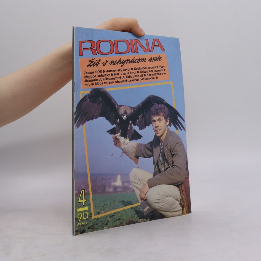 Various authors Rodina. Žiť v nehynúcom svete. 4/90