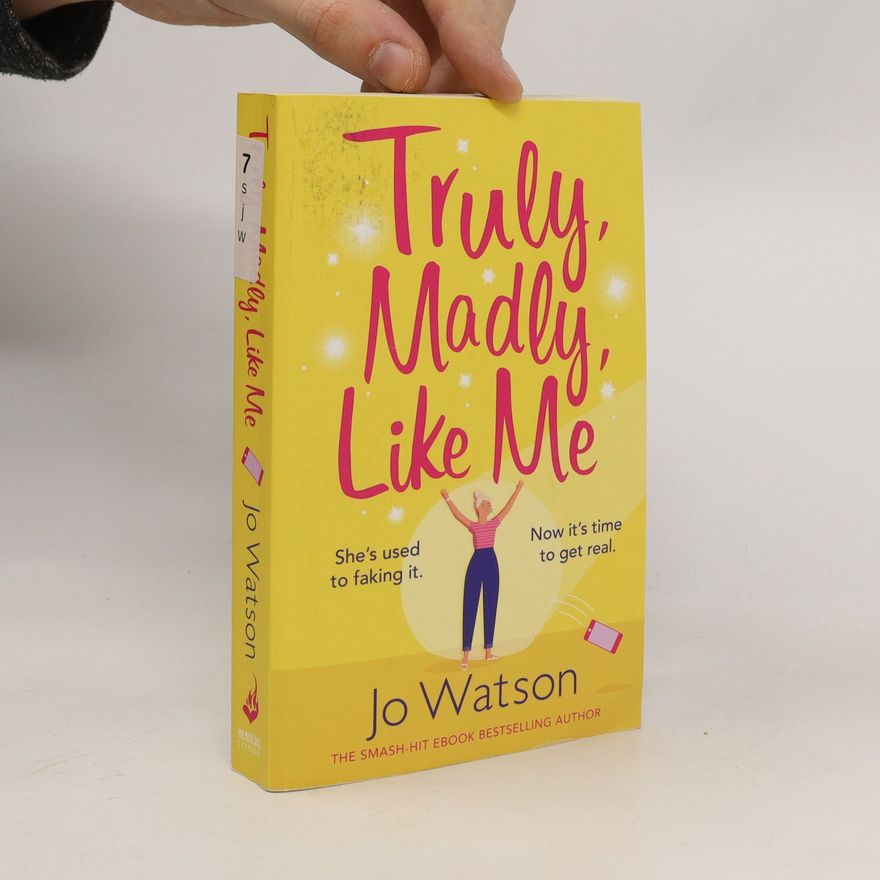 Jo Watson Truly, Madly, Like Me