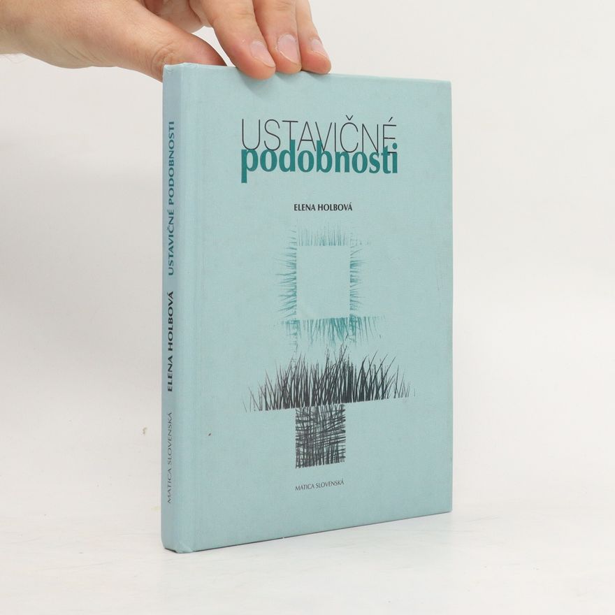 Elena Holbová Ustavičné podobnosti