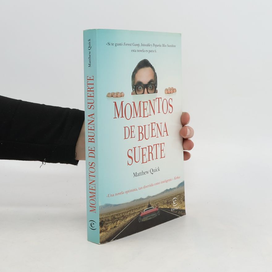 Matthew Quick Momentos de buena suerte