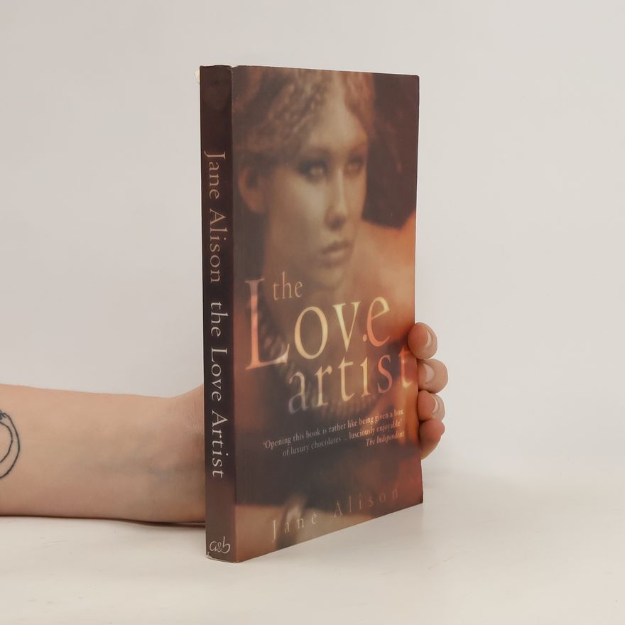 Jane Alison The Love-artist