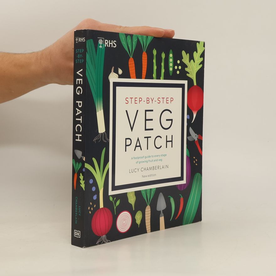 Lucy Chamberlain Step-by-Step Veg Patch
