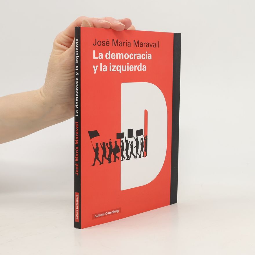 José María Maravall La democracia y la izquierda