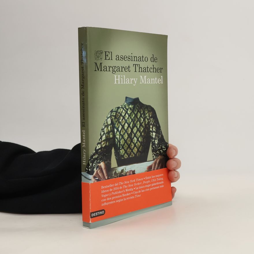 Hilary Mantel El asesinato de Margaret Thatcher
