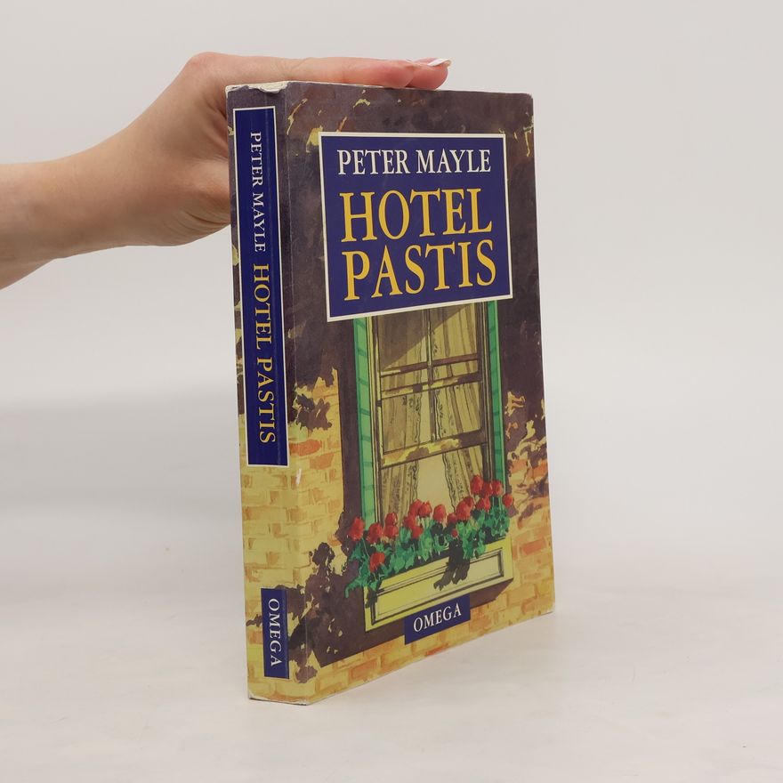 Peter Mayle Hotel Pastis