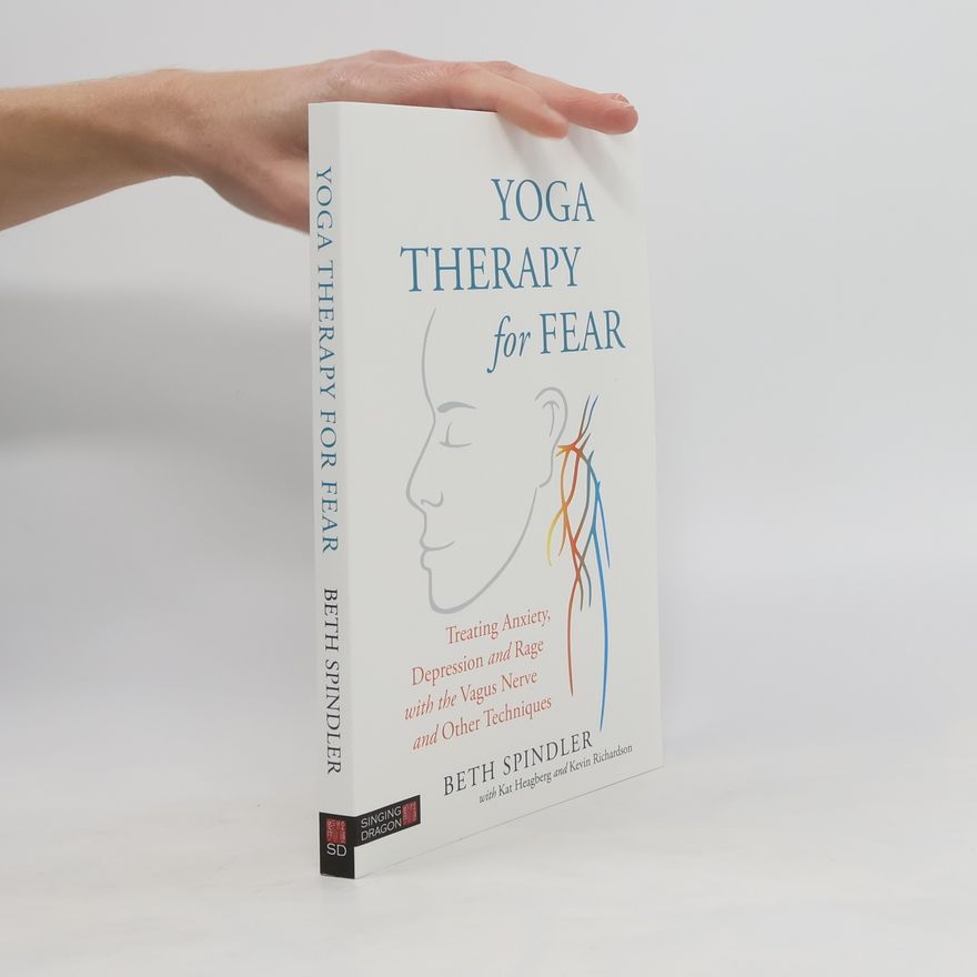 Beth Spindler Yoga Therapy for Fear