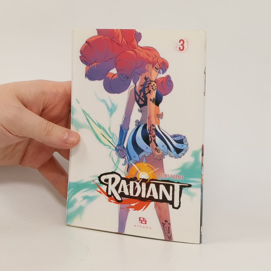 Tony Valente Radiant Tome 3