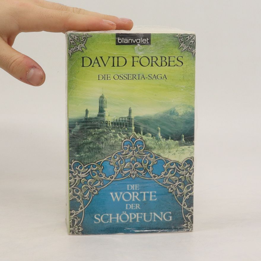 David Forbes Die Osseria-Saga Band 2. Die Worte der Schöpfung