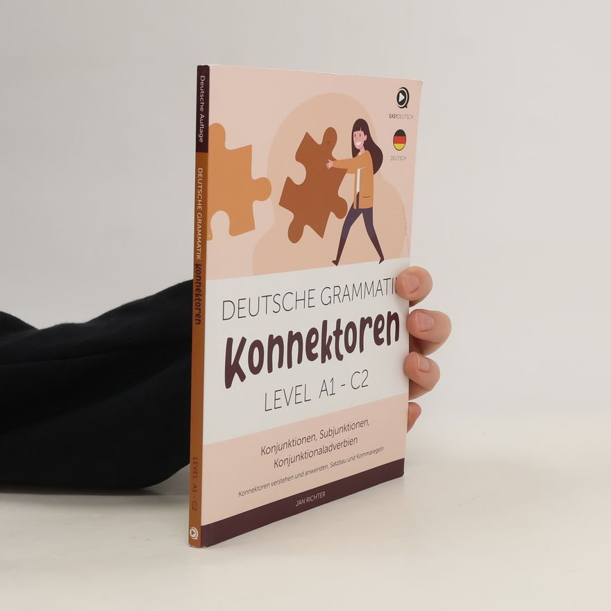 Jan Richter Deutsche Grammatik. Konnektoren (Level A1-C2)