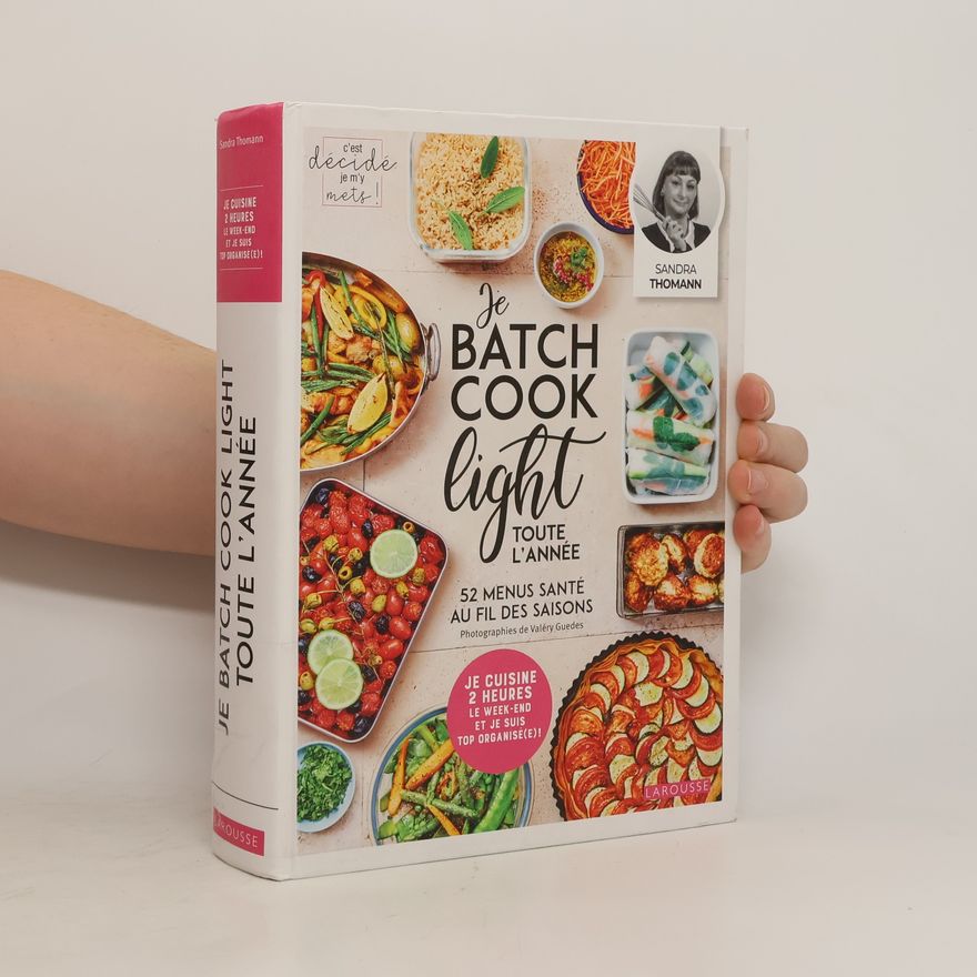 Sandra Thomann Je batch cook light toute l'année