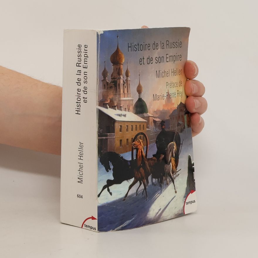 Michał Heller Histoire de la Russie et de son Empire