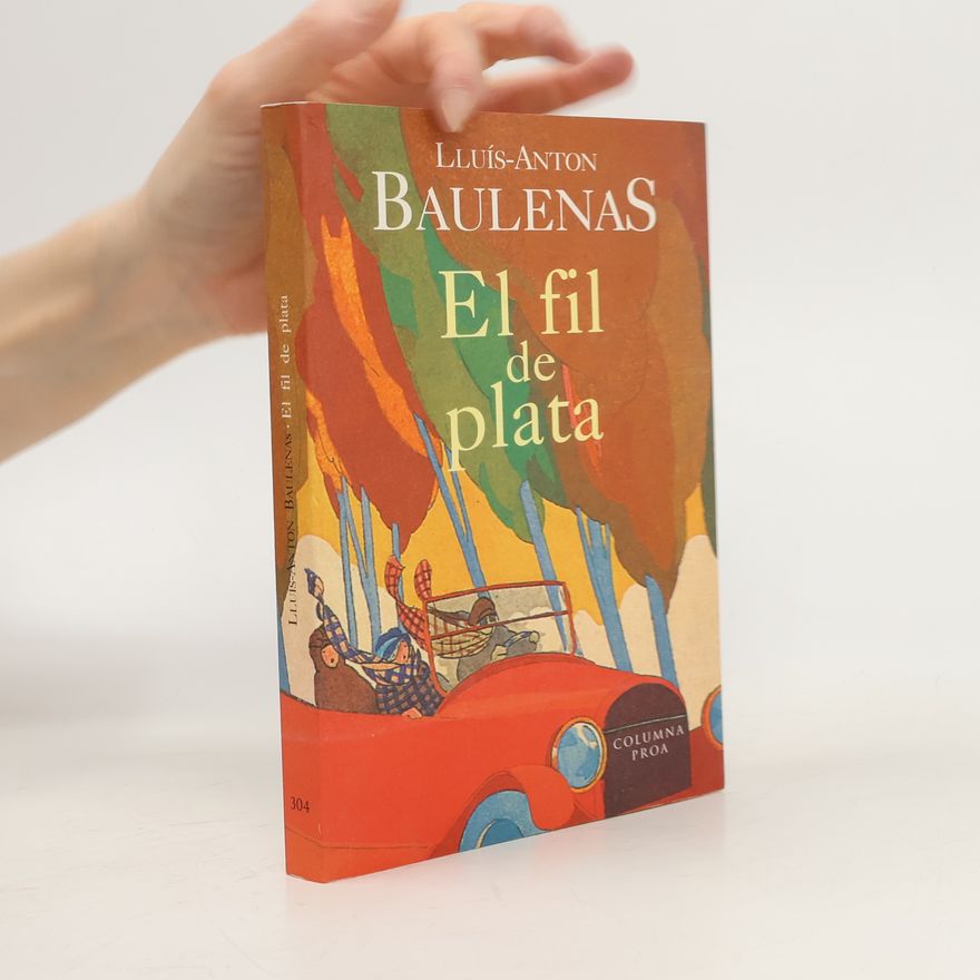 Lluís-Anton Baulenas El fil de plata