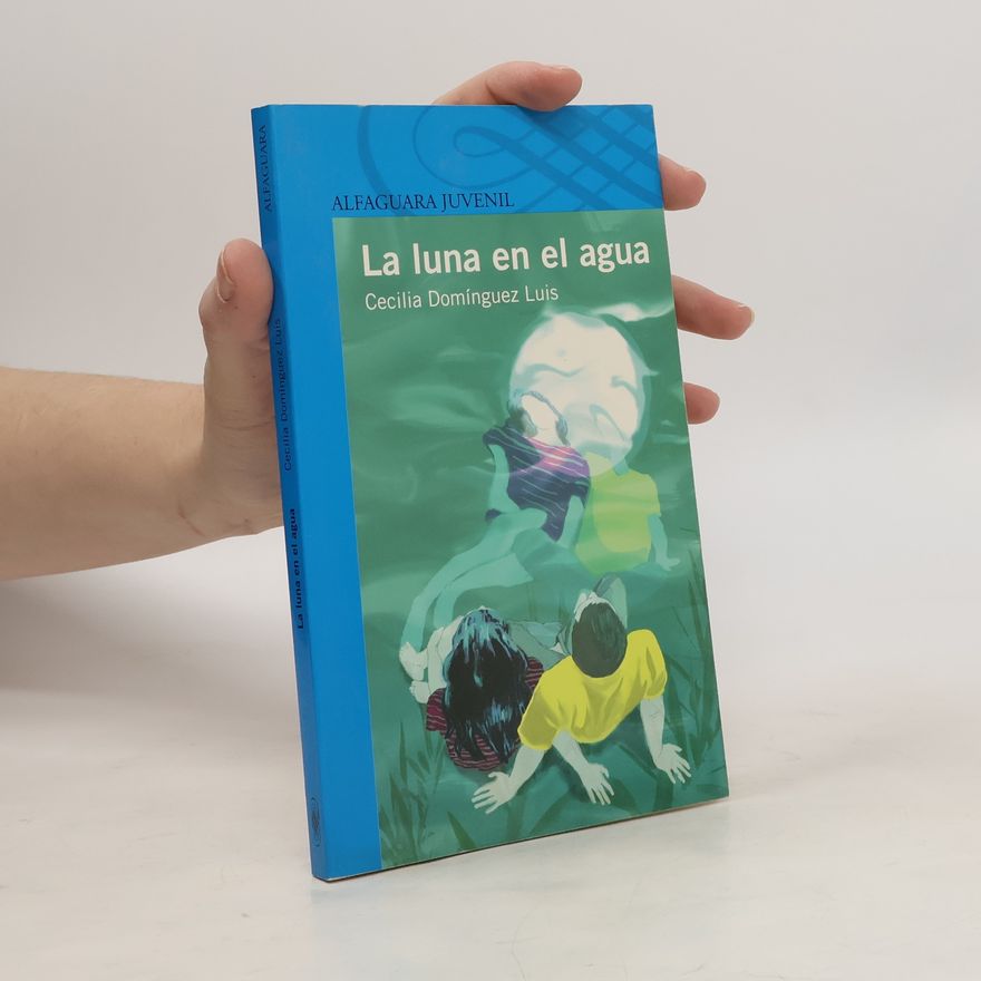 Cecilia Domínguez Luis La luna en el agua