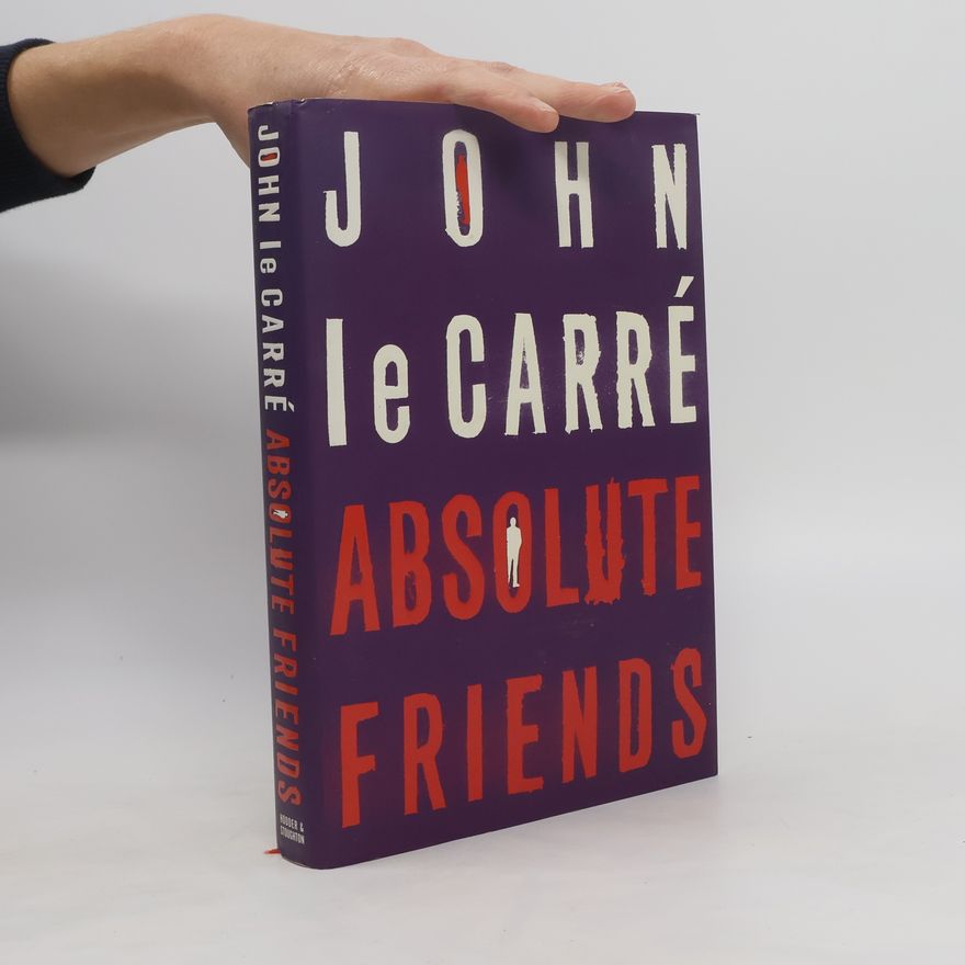 John le Carré Absolute Friends