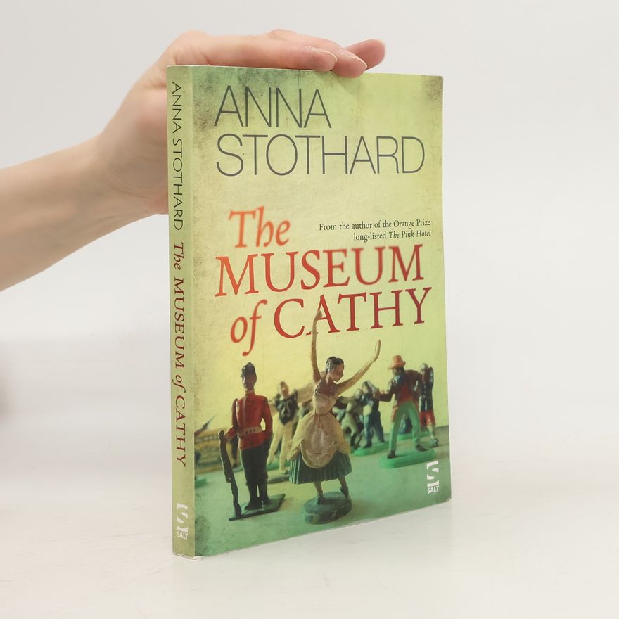 Anna Stothard The Museum of Cathy