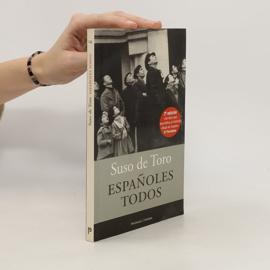 Suso de Toro Españoles todos