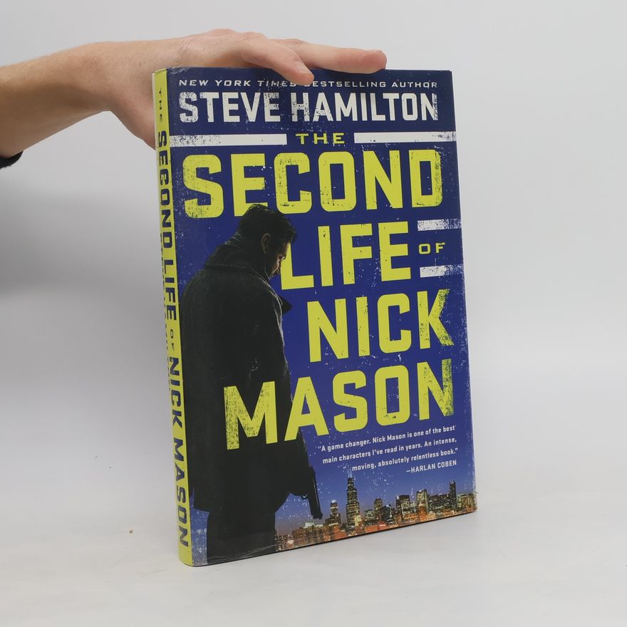 Steve Hamilton The Second Life of Nick Mason