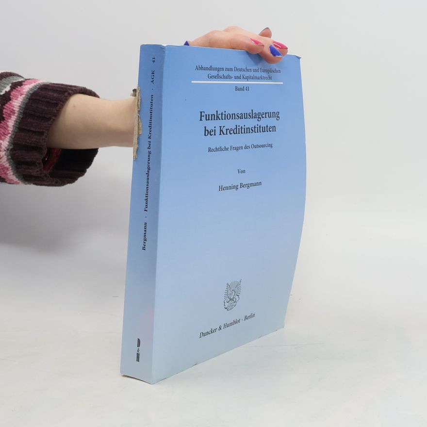 Henning Bergmann Funktionsauslagerung bei Kreditinstituten