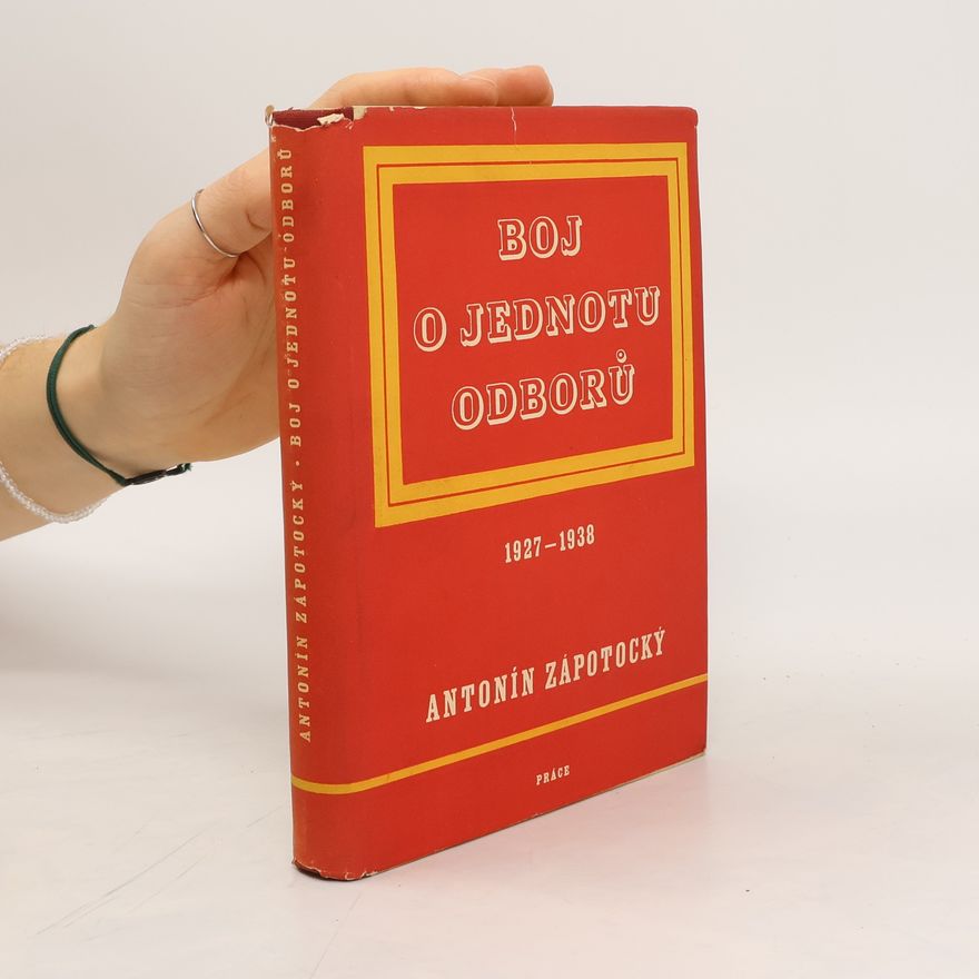 Antonín Zápotocký Boj o jednotu odborů